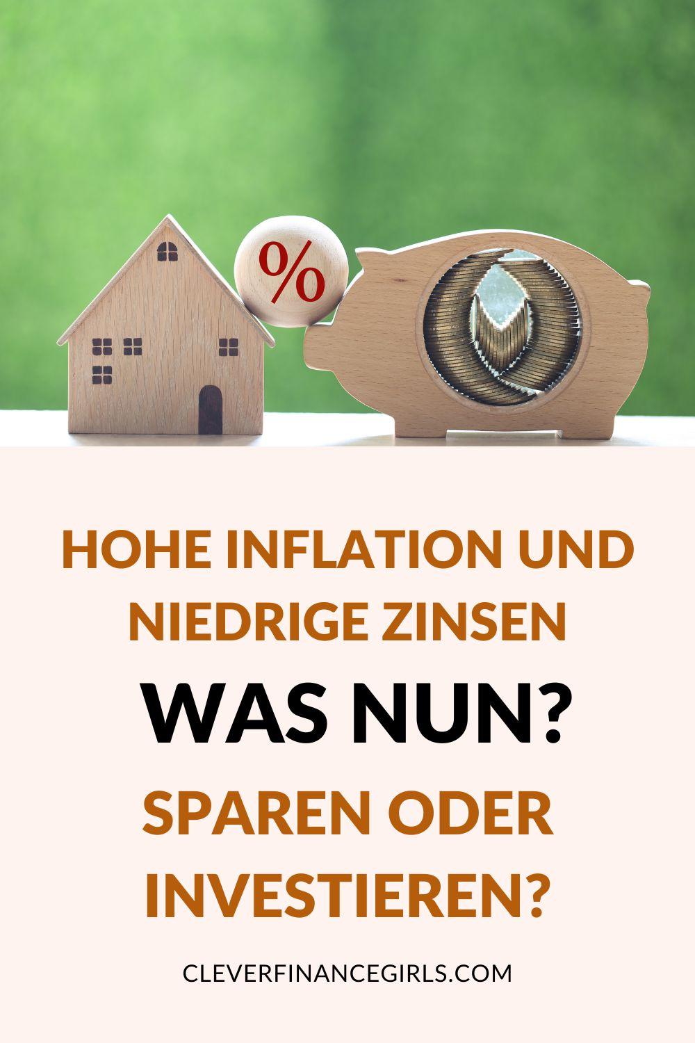 Inflation Und Zinsen - Sparen Oder Investieren? | Clever Finance Girls