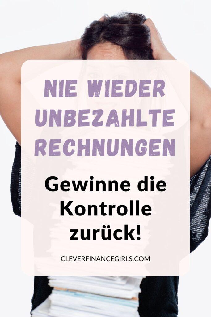 Nie wieder unbezahlte Rechnungen – Gewinne die Kontrolle zurück!