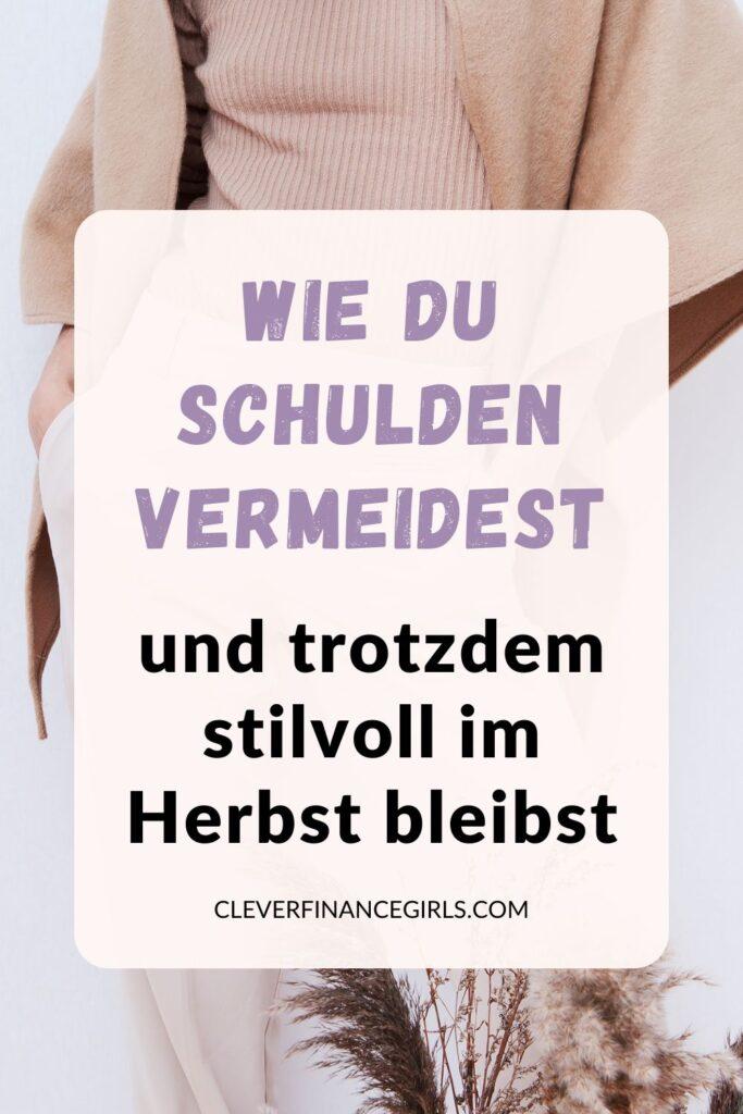 Wie du Schulden vermeidest und trotzdem stilvoll im Herbst bleibst