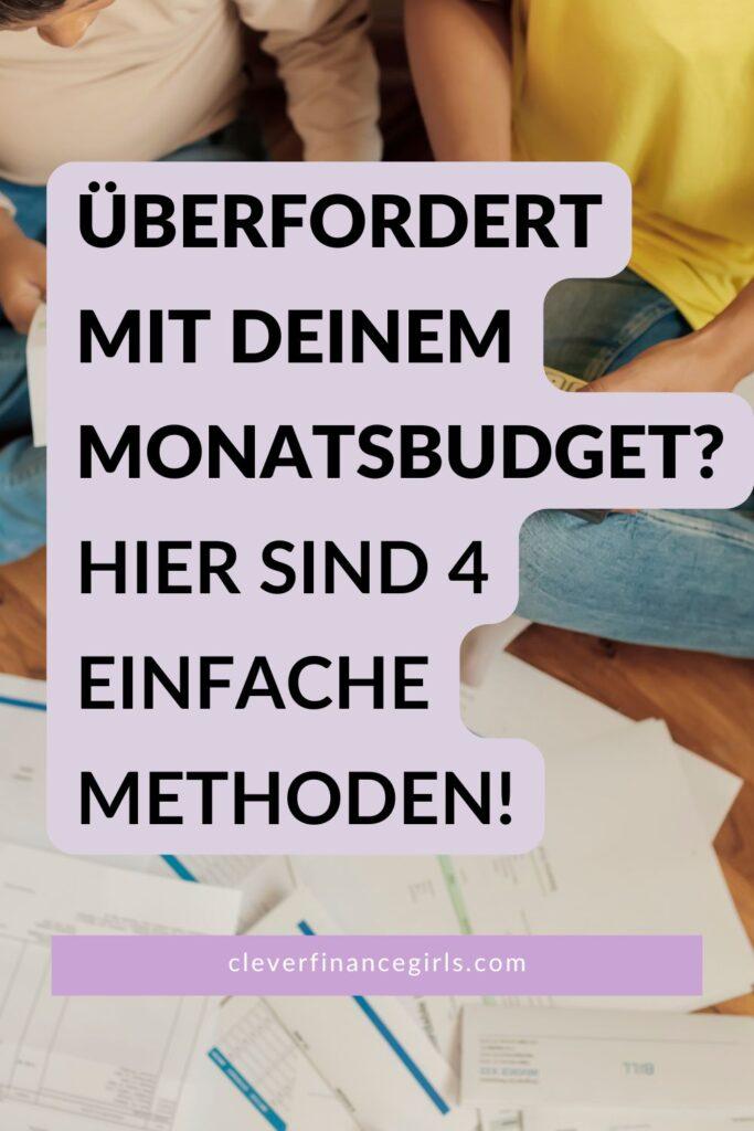 Überfordert mit deinem Monatsbudget? Hier sind 4 einfache Methoden!