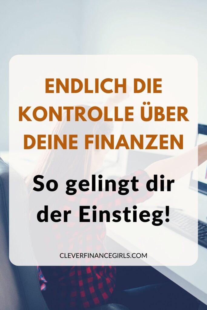 Endlich die Kontrolle über deine Finanzen – So gelingt dir der Einstieg!